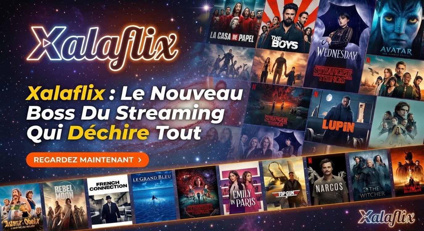 Interface de streaming intuitive Xalaflix sans compte